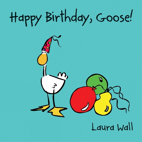 Бумажная книга «Happy Birthday Goose», автор Лаура Уолл - фото №1