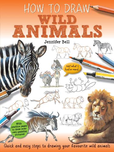 [object Object] «How To Draw: Wild Animals», автор Дженнифер Белл - фото №1