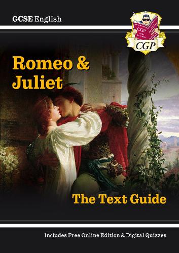 [object Object] «GCSE English Shakespeare Text Guide - Romeo & Juliet includes Online Edition & Quizzes: for the 2025 and 2026 exams», автор CGP Books - фото №1