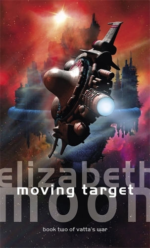 Паперова книга «Moving Target: Vatta's War: Book Two», автор Елізабет Мун - фото №1