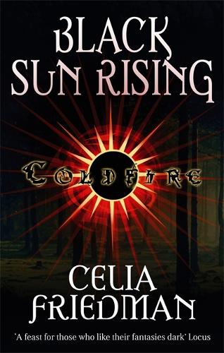Бумажная книга «Black Sun Rising: The Coldfire Trilogy: Book One», автор Селия Фридман - фото №1