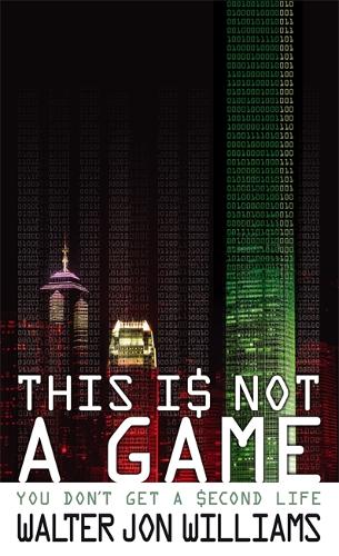 Бумажная книга «This Is Not A Game: You Don't Get a Second Life», автор Уолтер Джон Уильямс - фото №1