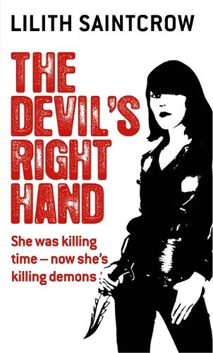 Бумажная книга «The Devil's Right Hand: The Dante Valentine Novels: Book Three», автор Лилит Сенткроу - фото №1