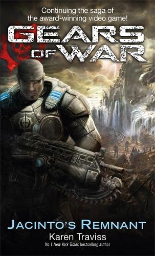 Бумажная книга «Gears Of War: Jacinto's Remnant», автор Карен Трависс - фото №1