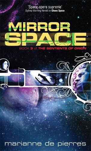 Паперова книга «Mirror Space: Book Three of the Sentients of Orion», автор Маріанна де П'єр - фото №1
