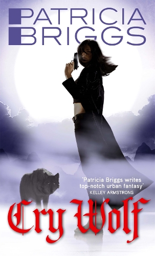 Бумажная книга «Cry Wolf: Alpha and Omega: Book 1», автор Патриция Бриггс - фото №1