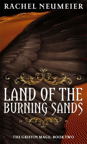 Бумажная книга «Land Of The Burning Sands: The Griffin Mage: Book Two», автор Рахель Ноймайер - фото №1