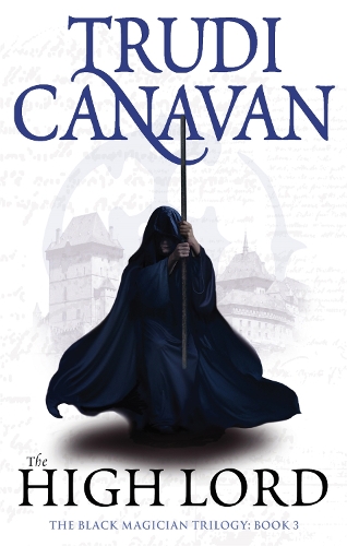 Бумажная книга «The High Lord: Book 3 of the Black Magician», автор Труди Канаван - фото №1