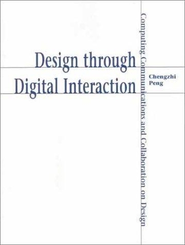 Бумажная книга «Design through Digital Interaction: Computing, Communication and Collaboration in Design», автор Чэнчжи Пэн - фото №1