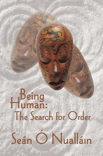 Бумажная книга «Being Human: The Search for Order», автор Шон О Нуаллаин - фото №1