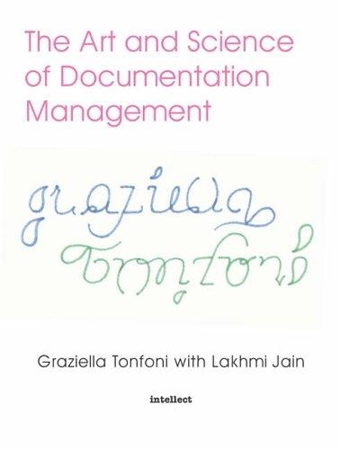 Бумажная книга «The Art and Science of Documentation Management», авторов Грациелла Тонфони, Лахми Джайн - фото №1