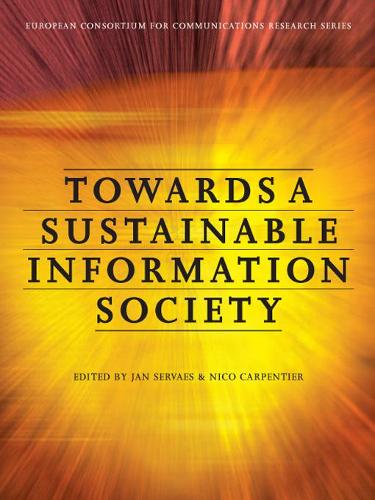 Бумажная книга «Towards a Sustainable Information Society: Deconstructing WSIS», авторов Ян Сервес, Нико Карпентьер - фото №1