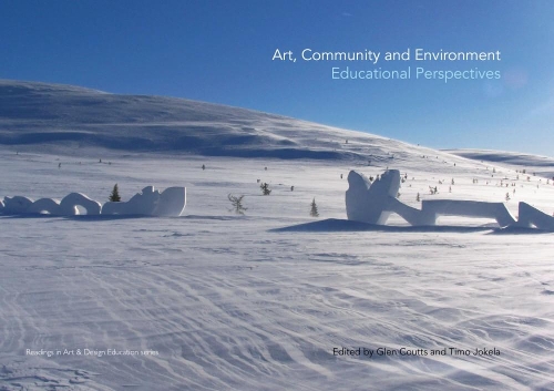 Паперова книга «Art, Community and Environment: Educational Perspectives», авторів Глен Каттс, Тімо Джокела - фото №1