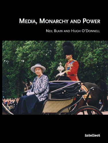 Бумажная книга «Media, Monarchy and Power», авторов Хью О'Доннелл, Нил Блейн - фото №1