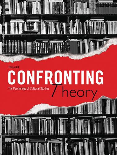 Бумажная книга «Confronting Theory: The Psychology of Cultural Studies», автор Филип Белл - фото №1