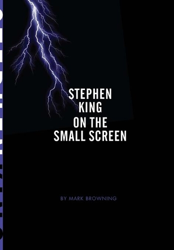 Бумажная книга «Stephen King on the Small Screen», автор Марк Браунинг - фото №1
