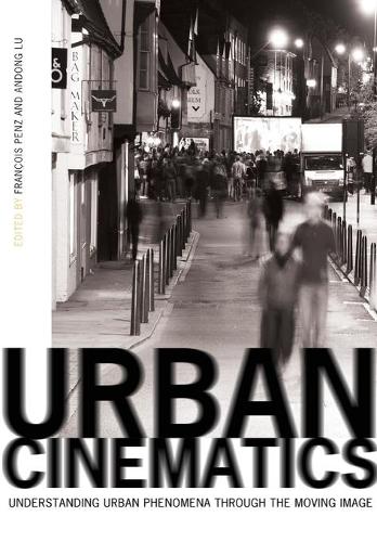 Бумажная книга «Urban Cinematics: Understanding Urban Phenomena through the Moving Image», автор Андонг Лу - фото №1