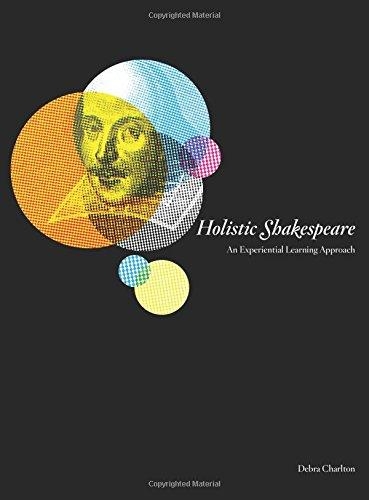 Бумажная книга «Holistic Shakespeare: An Experiential Learning Approach», автор Дебра Чарльтон - фото №1