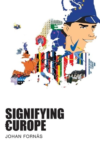 Бумажная книга «Signifying Europe», автор Йохан Форнас - фото №1