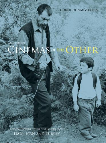 Бумажная книга «Cinemas of the Other: A Personal Journey with Film-Makers from Iran and Turkey», автор Гёнюль Дёнмез-Колин - фото №1