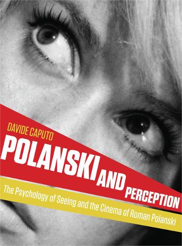 Бумажная книга «Polanski and Perception: The Psychology of Seeing and the Cinema of Roman Polanski», автор Давиде Капуто - фото №1