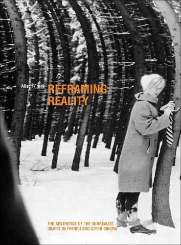 Бумажная книга «Reframing Reality: The Aesthetics of the Surrealist Object in French and Czech Cinema», автор Элисон Фрэнк - фото №1