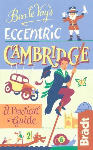 Бумажная книга «Ben le Vay's Eccentric Cambridge», автор Бенедикт ле Вей - фото №1