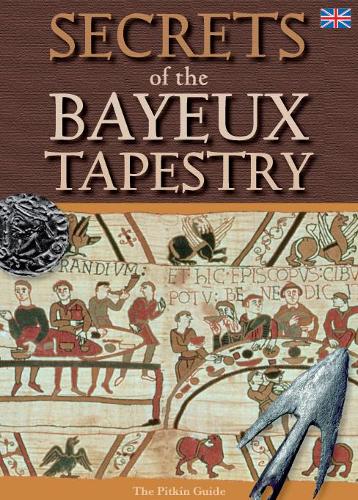 Бумажная книга «Secrets of the Bayeux Tapestry», авторов Бренда Уильямс, Брайан Уильямс - фото №1