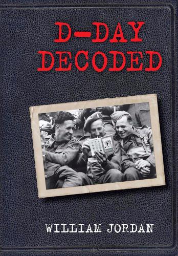 Паперова книга «D-Day Decoded», автор Вільям Джордан - фото №1