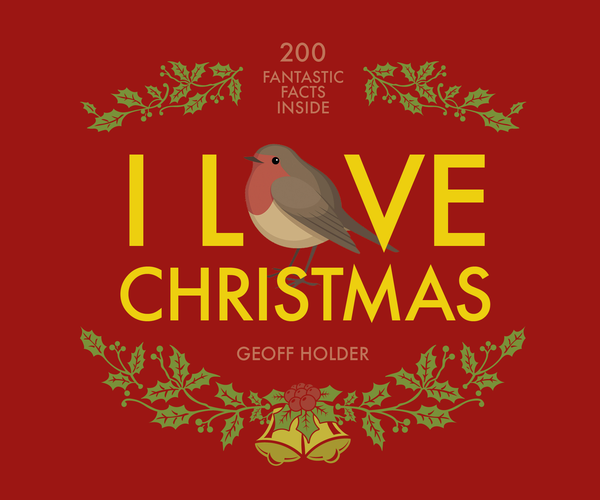 Паперова книга «I Love Christmas. 200 Fantastic Facts», автор Джефф Холдер - фото №1