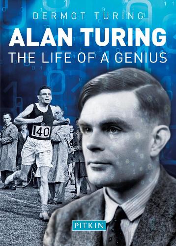 [object Object] «Alan Turing: The Life of a Genius», автор Дермот Тьюринг - фото №1