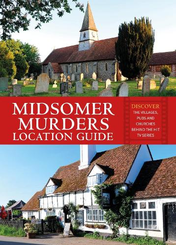 Бумажная книга «Midsomer Murders Location Guide: Discover the villages, pubs and churches behind the hit TV series», автор Фрэнк Хопкинсон - фото №1