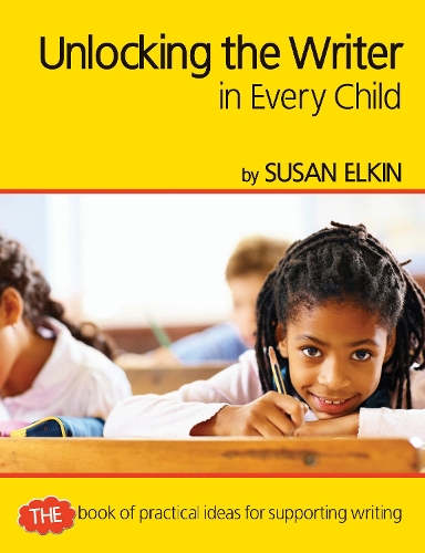 Бумажная книга «Unlocking The Writer in Every Child: The book of practical ideas for teaching reading», автор Сьюзен Элкин - фото №1