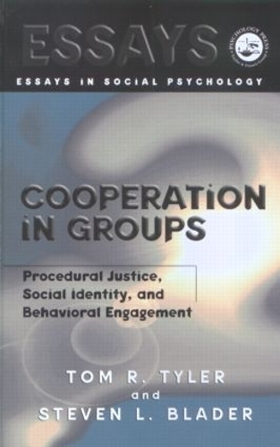 Бумажная книга «Cooperation in Groups: Procedural Justice, Social Identity, and Behavioral Engagement», авторов Стивен Блейдер, Том Тайлер - фото №1