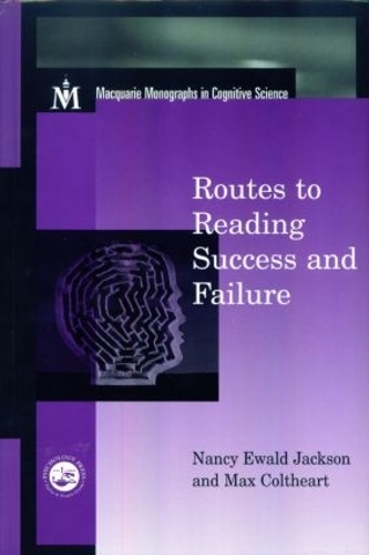 Бумажная книга «Routes To Reading Success and Failure: Toward an Integrated Cognitive Psychology of Atypical Reading», авторов Макс Колтеарт, Нэнси Э. Джексон - фото №1