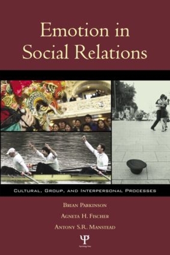 Бумажная книга «Emotion in Social Relations: Cultural, Group, and Interpersonal Processes», авторов Агнета Х. Фишер, Антони С.Р. Манстед, Брайан Паркинсон - фото №1