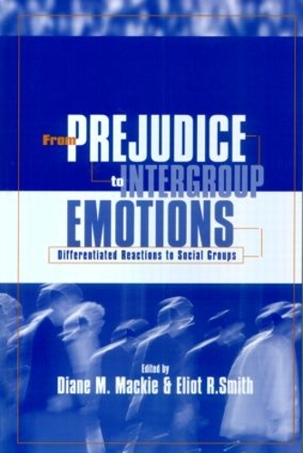 Бумажная книга «From Prejudice to Intergroup Emotions: Differentiated Reactions to Social Groups» - фото №1
