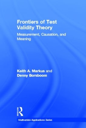 [object Object] «Frontiers of Test Validity Theory: Measurement, Causation, and Meaning», авторов Денни Борсбум, Кит А. Маркус - фото №1