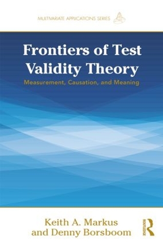 [object Object] «Frontiers of Test Validity Theory: Measurement, Causation, and Meaning», авторів Денні Борсбум, Кіт А. Маркус - фото №1