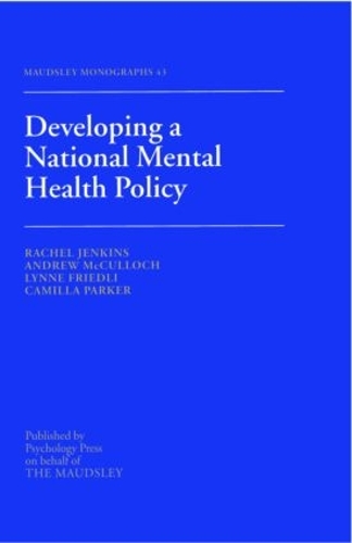 Паперова книга «Developing a National Mental Health Policy», авторів Ендрю Маккалох, Камілла Паркер, Лінн Фрідлі, Рейчел Дженкінс - фото №1