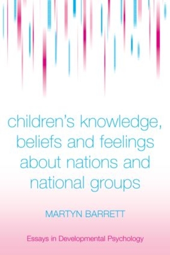 Паперова книга «Children's Knowledge, Beliefs and Feelings about Nations and National Groups», автор Мартін Барретт - фото №1
