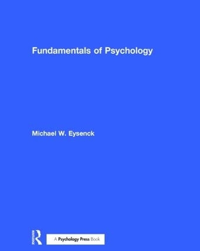 Бумажная книга «Fundamentals of Psychology», автор Майкл Айзенк - фото №1