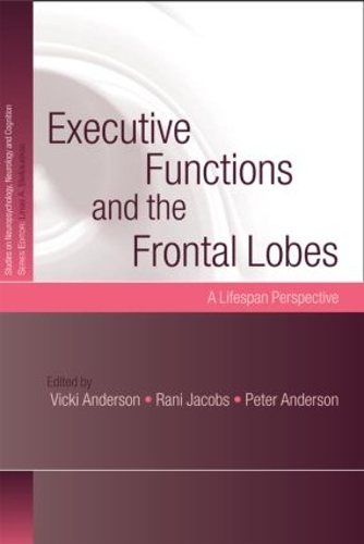 Бумажная книга «Executive Functions and the Frontal Lobes: A Lifespan Perspective» - фото №1