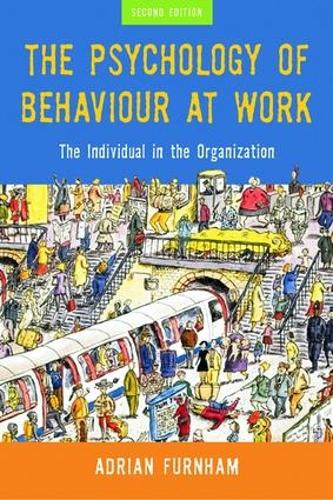 Паперова книга «The Psychology of Behaviour at Work: The Individual in the Organization», автор Адріан Фернхем - фото №1
