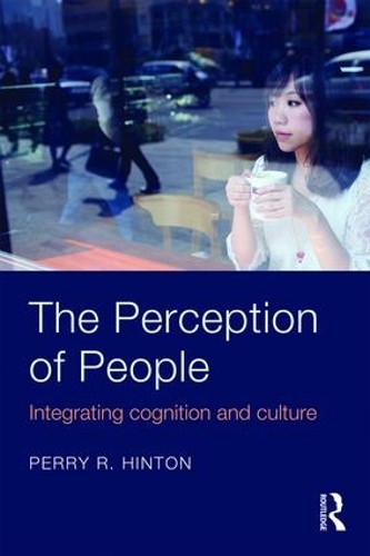 Бумажная книга «The Perception of People: Integrating Cognition and Culture», автор Перри Р. Хинтон - фото №1