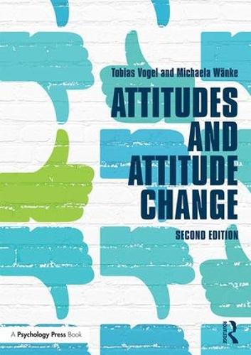 [object Object] «Attitudes and Attitude Change», авторов Михаэла Ванке, Тобиас Фогель - фото №1