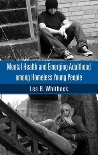 Бумажная книга «Mental Health and Emerging Adulthood among Homeless Young People», автор Лес Б. Уитбек - фото №1