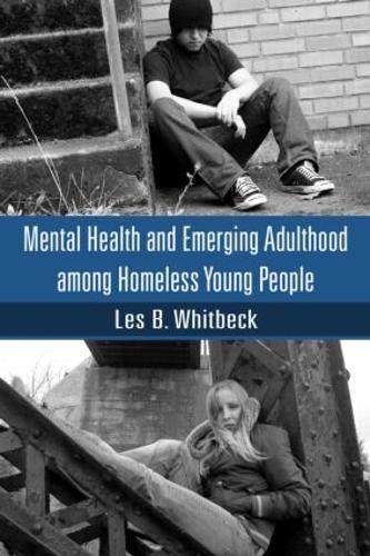 Бумажная книга «Mental Health and Emerging Adulthood among Homeless Young People», автор Лес Б. Уитбек - фото №1