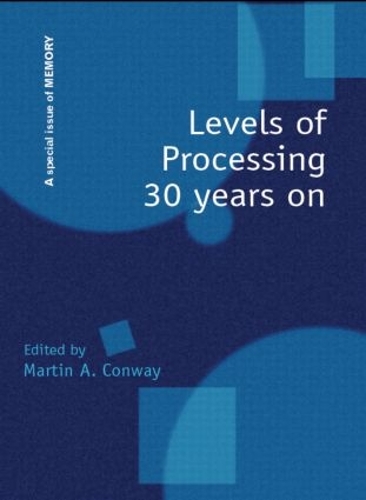 Бумажная книга «Levels of Processing 30 Years On: A Special Issue of Memory» - фото №1