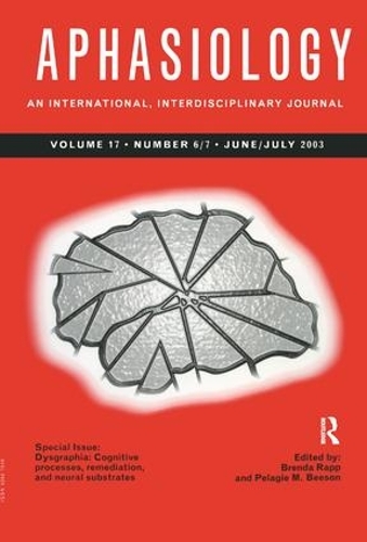 Бумажная книга «Dysgraphia: Cognitive Processes, Remediation, and Neural Substrates: A Special Issue of Aphasiology» - фото №1